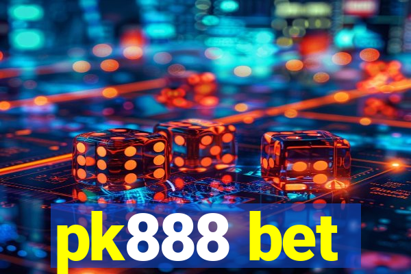 pk888 bet